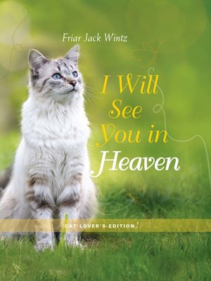 cover image of I Will See You in Heaven (Cat Lover's Edition)